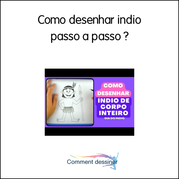 Como desenhar indio passo a passo